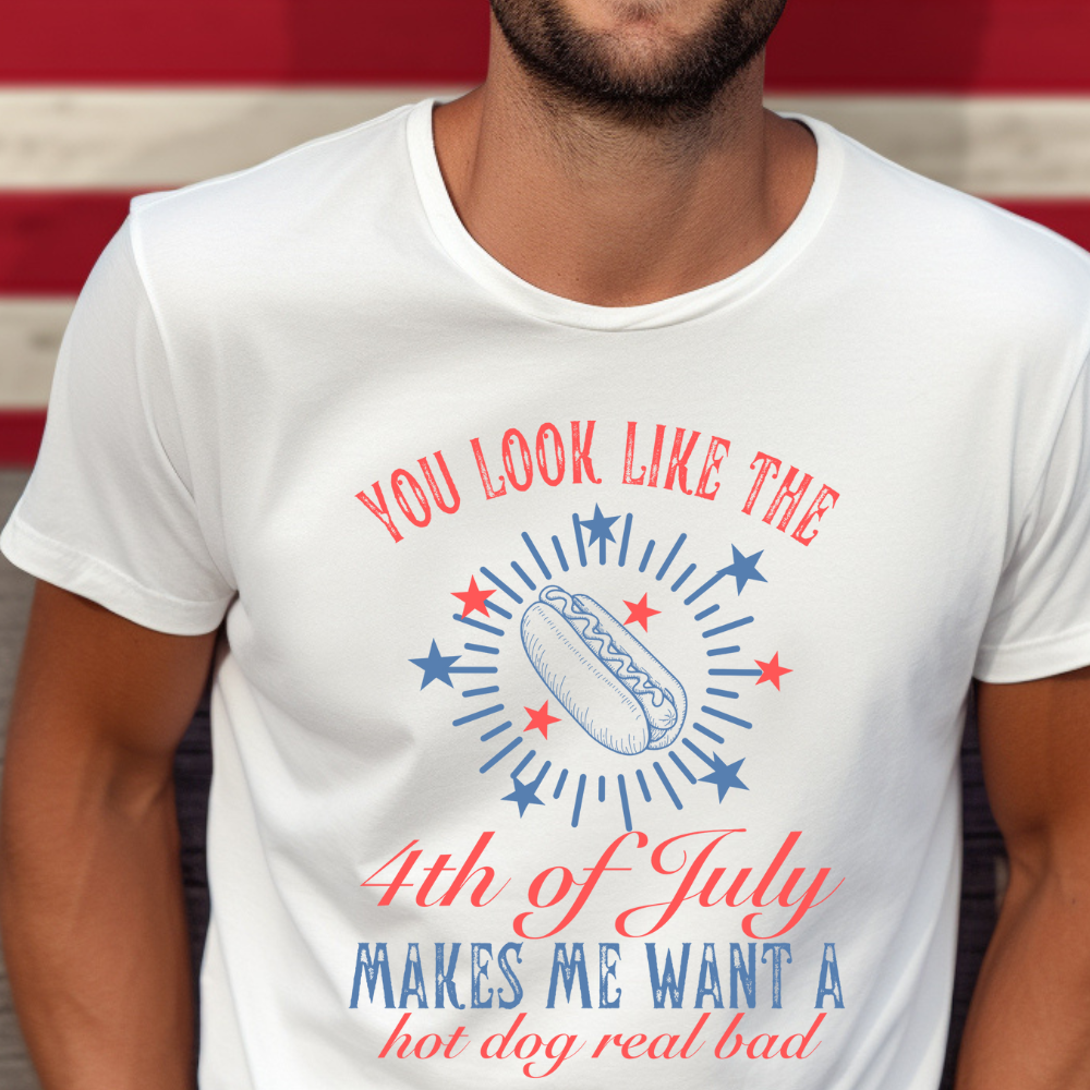 You Look Like The 4th of July T-Shirt