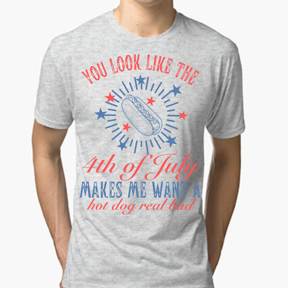 You Look Like The 4th of July T-Shirt