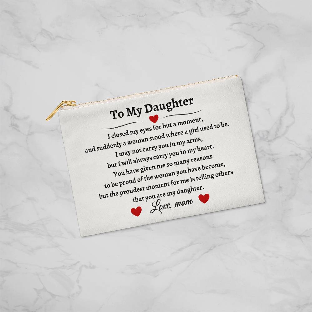To My Daughter | White Zippered Pouch