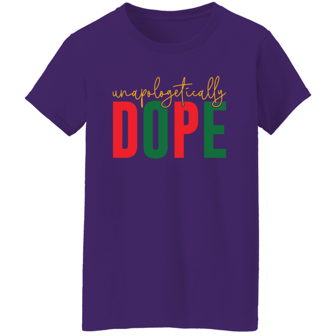 Unapologetically Dope Shirts