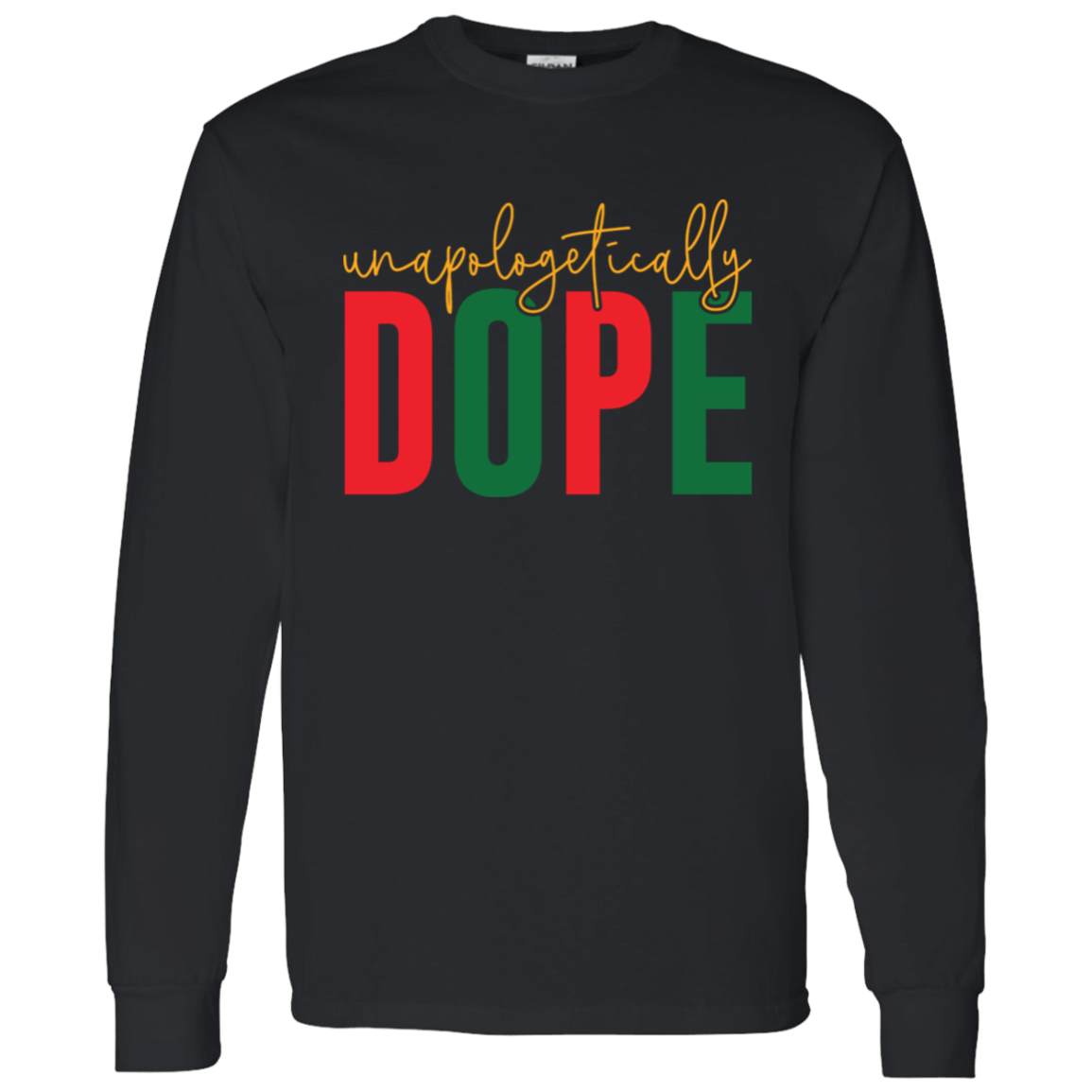 Unapologetically Dope Shirts