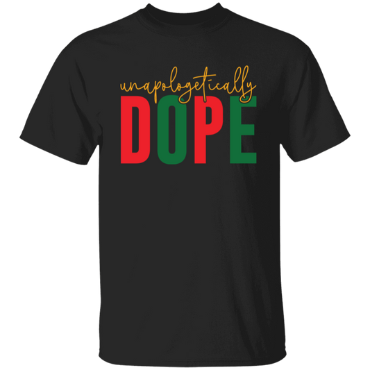 Unapologetically Dope Shirts