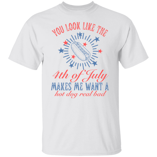 You Look Like The 4th of July T-Shirt