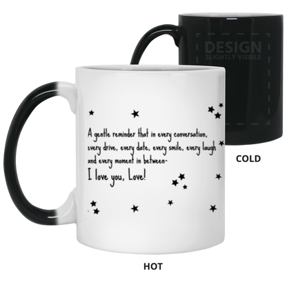 A Gentle Reminder I Love You Color Changing Mug