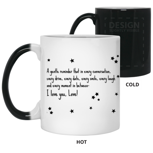 A Gentle Reminder I Love You Color Changing Mug