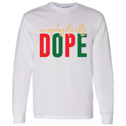 Unapologetically Dope Shirts