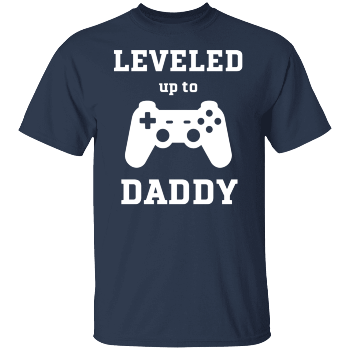 Leveled Up Daddy and Player Shirts