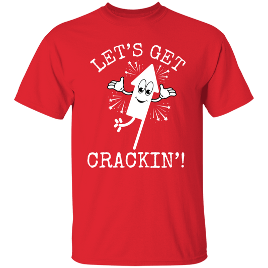 Lets Get Crackin  T-Shirt