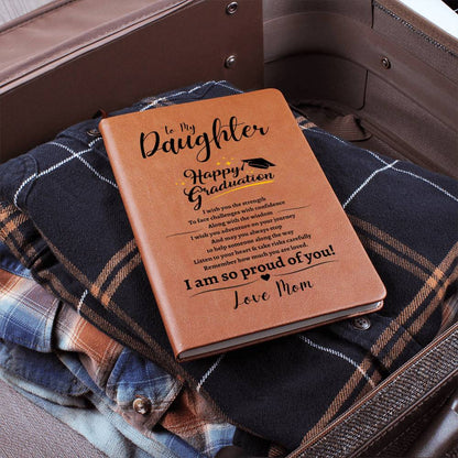 TO MY DAUGHTER | Happy Graduation | Love Mom | leather Journal