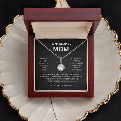 TO MY BELOVED MOM | You Were My First Home | Eternal Hope Necklace