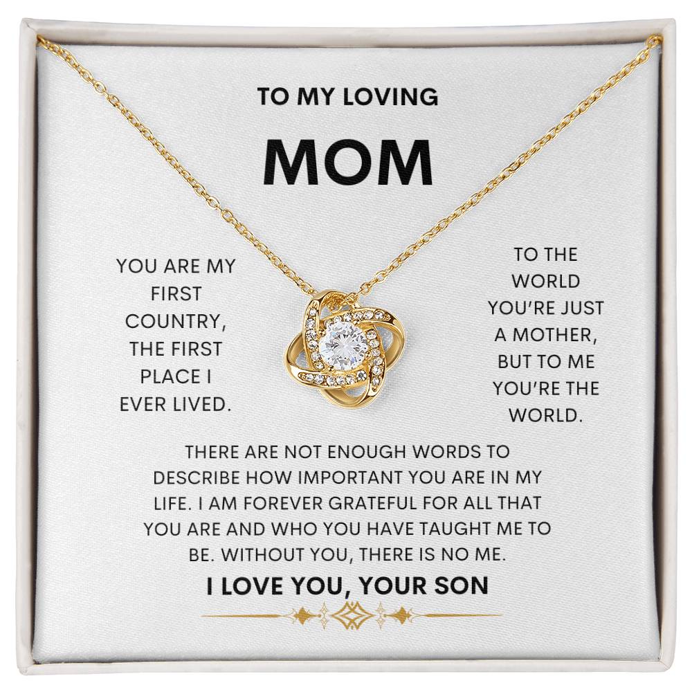 TO MY LOVING MOM| You're the World| Love Knot necklace from Son