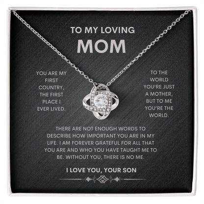 TO MY LOVING MOM| You're the World| Love Knot Necklace from Son