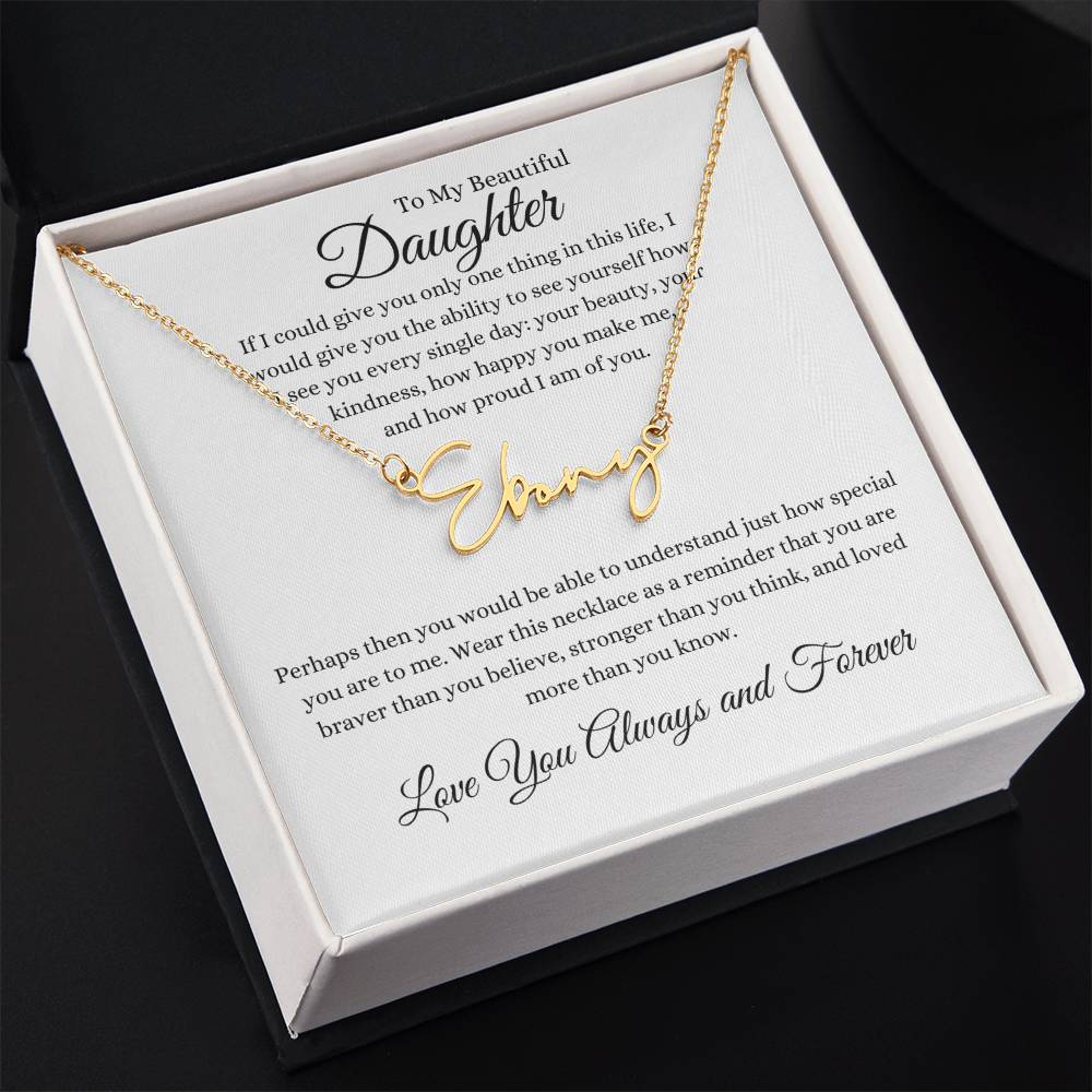 TO MY BEAUTIFUL DAUGHTER | Signature Necklace