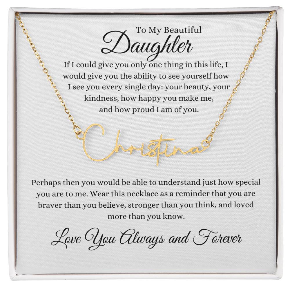 TO MY BEAUTIFUL DAUGHTER | Signature Necklace