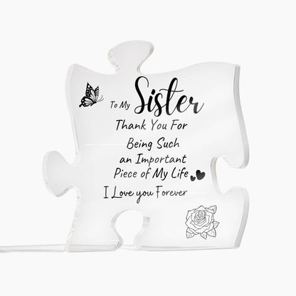 TO MY SISTER| Thank You| Love you Forever| Acrylic Puzzle
