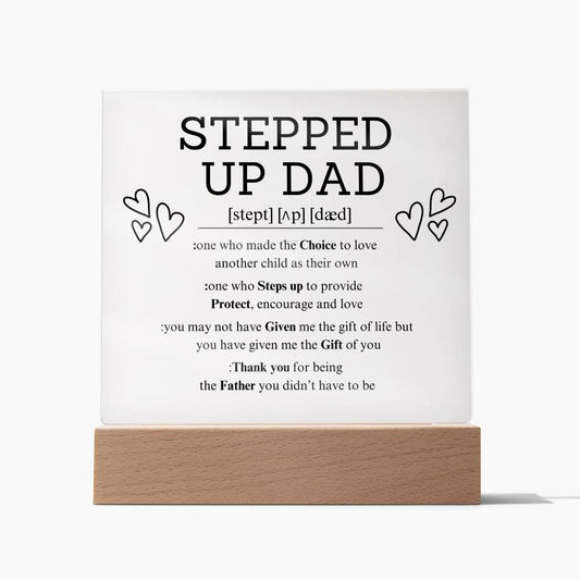 STEPPED UP DAD | Acrylic Plaque