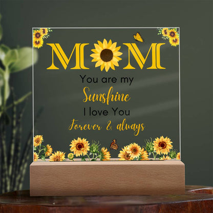 MOM YOU ARE MY SUNSHINE Acrylic Plaque