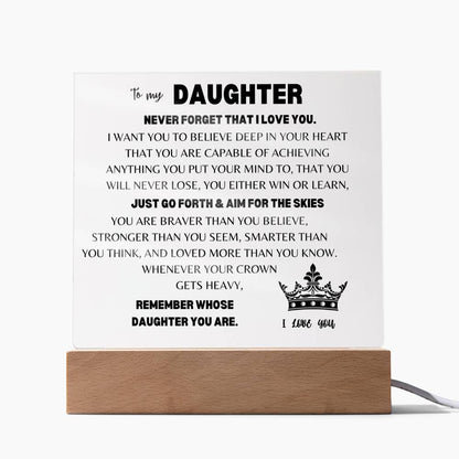 TO MY DAUGHTER | Never Forget | Square Acrylic