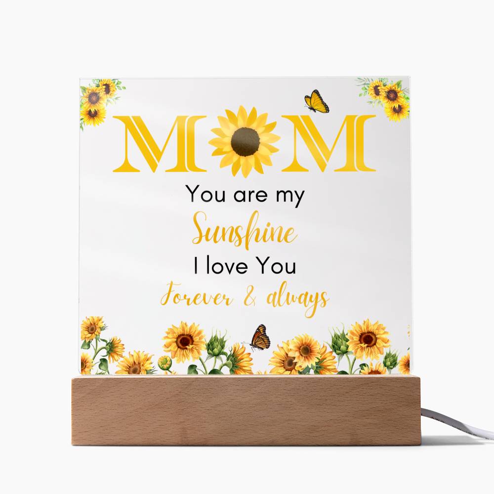 MOM YOU ARE MY SUNSHINE Acrylic Plaque