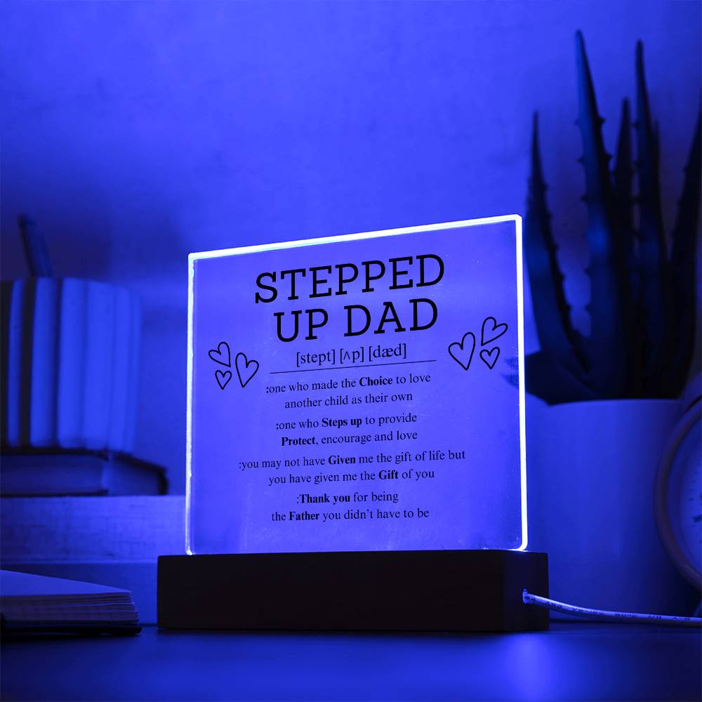 STEPPED UP DAD | Acrylic Plaque