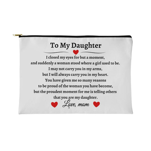 To My Daughter | White Zippered Pouch