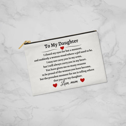 To My Daughter | White Zippered Pouch