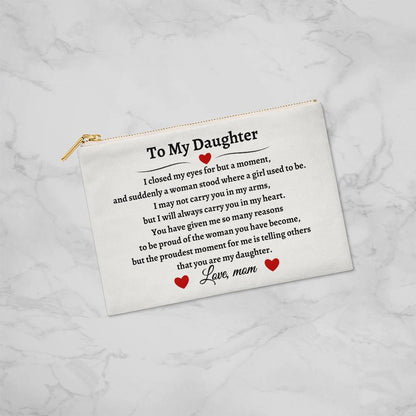 To My Daughter | White Zippered Pouch